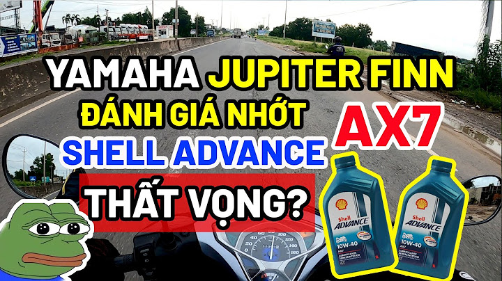 Đánh giá nhớt shell advance ax7 scooter