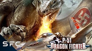 P-51 Dragon Fighter | Full Movie | Action Sci-Fi Fantasy