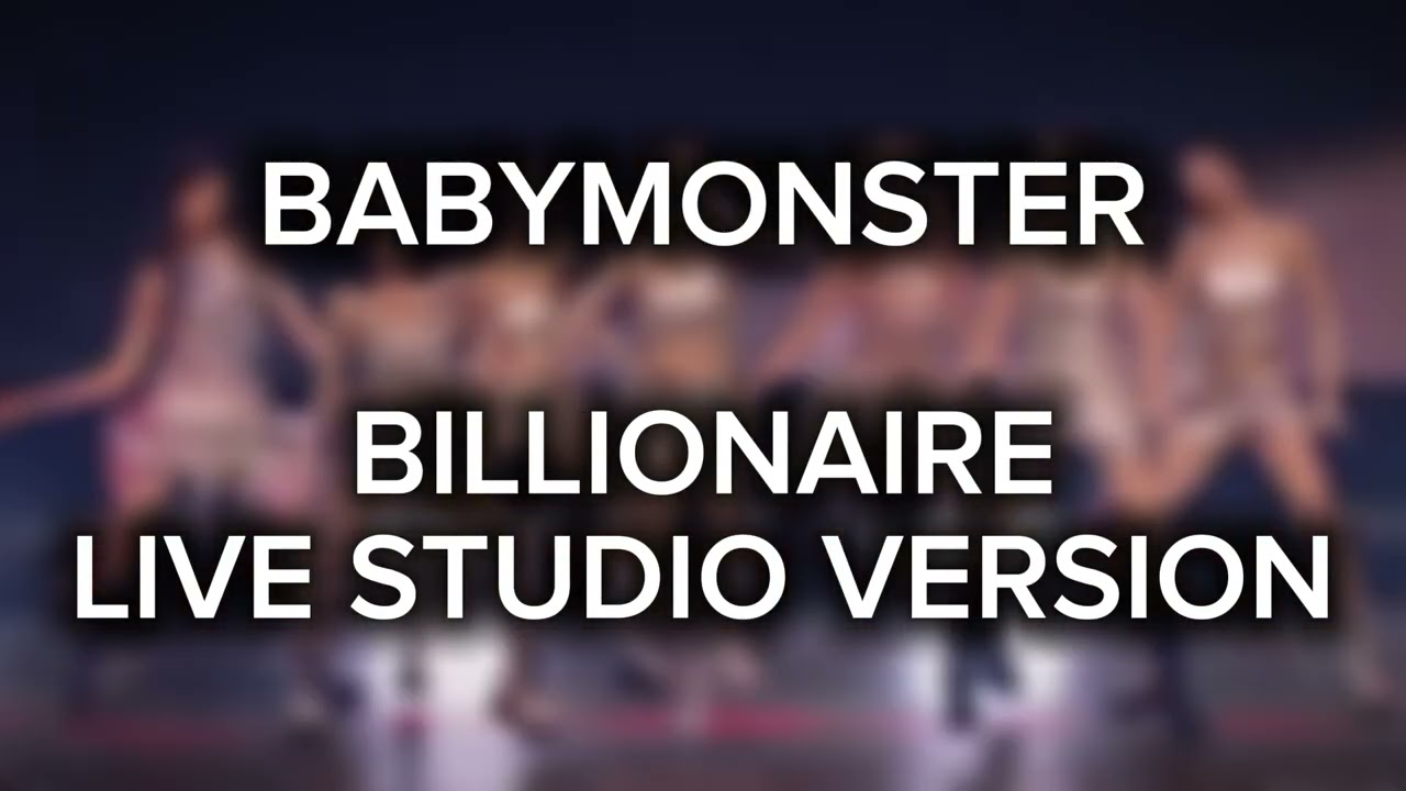 BABYMONSTER - BILLIONAIRE (HELLO MONSTERS TOUR LIVE STUDIO VERSION #2)