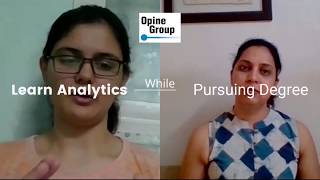 Learn Analytics While Pursuing Degree | Opine Group