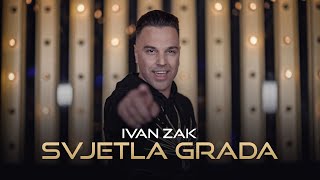 Ivan Zak -  Svjetla grada 4K