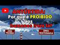 ANTÁRTIDA: ¿Por qué está PROHIBIDO ir allí?