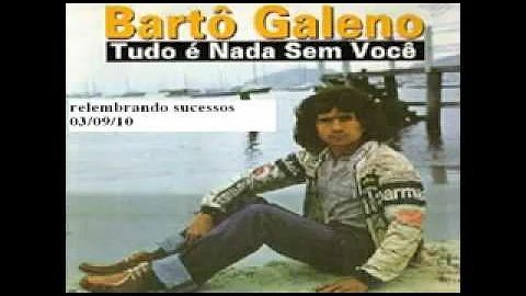 BARTO GALENO - MALENA