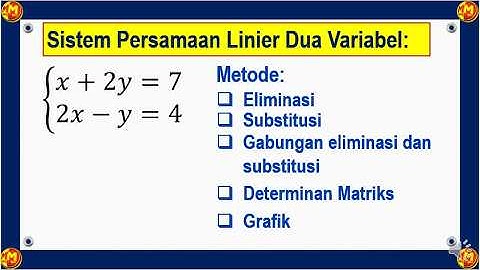 Cara Menyelesaikan Sistem Persamaan Linier Dua Variabel (SPLDV) Dengan Berbagai Metode