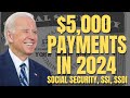 WOW! $5,000 Payments For These Social Security Beneficiaries | Social Security, SSI, SSDI Payments