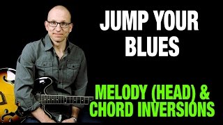 Jump Your Blues - Melody & Chord Inversions