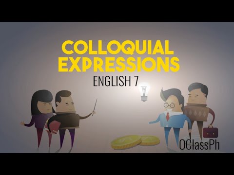 OClass Ph | English 7 (Colloquial Expressions) #OClassPh #ColloquialExpressions