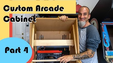 Arcade Cabinet Build Part 4