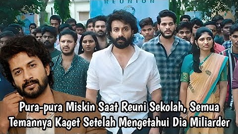 Miliarder Pura-pura Miskin Saat Reuni Sekolah || Alur Cerita Film India Terbaik