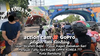 Jalan2 Kota Bandung Jalan Ibrahim Adjie Keliling Cari Tahu Cibuntu di Pasar Kaget BabakanSari Kircon