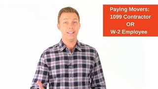 Paying Movers: 1099 Contractor OR  W2 Employee