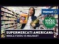 VLOG NEI SUPERMERCATI AMERICANI: WHOLE FOODS VS WALMART