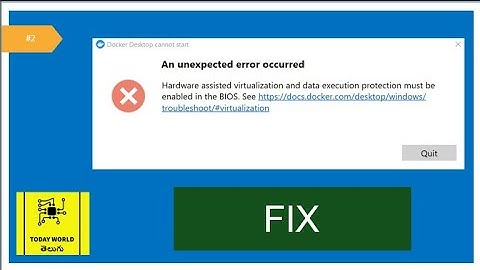 Fix unexpected error / BIOS Error : Docker | Today World తెలుగు