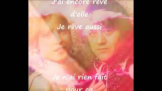 J&#39;ai encore rêvé d&#39;elle - Il était une fois - parole de la chanson