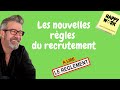 Les nouvelles rgles du recrutement