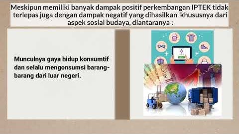 Soal tentang pengaruh negatif iptek bagi kehidupan Bermasyarakat berbangsa dan bernegara