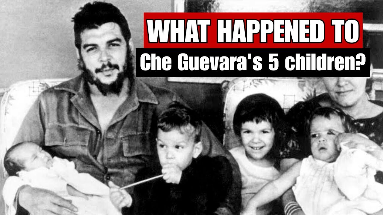 The TRUTH About Che's CHILDREN That FIDEL HID — CENSORED For 58 YEARS ...