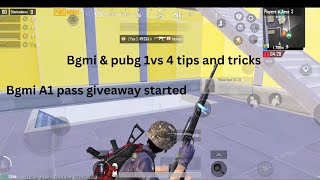 Bgmi & pubg 1vs 4 tips and tricks|how  to win 1v 4 in bgmi pubg|Bgmi A1 =RP pass giveaway started