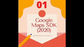 Google Maps SDK (2020) using Android Studio PART 01