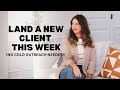 Land a New Client This Week: Quick Win Strategy for 1:1 Service Providers
