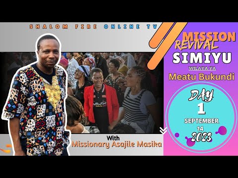 MISSION REVIVAL DAY 1 SIMIYU BUKUNDI 14th Sep 2023