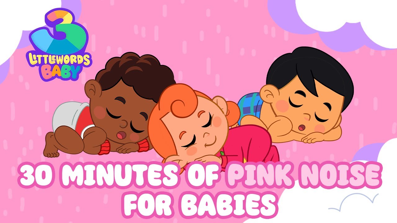 30 Minutes of Pink Noise For Babies - 3 Little Words Baby - YouTube