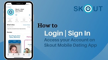 How to Sign In Skout | Log in Skout Dating App