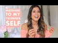 MESSAGE TO MY YOUNGER SELF | Mimi Ikonn