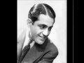 Al Bowlly with Ray Noble's Orchestra - Midnight, the Stars and You!