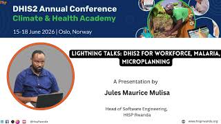 DHIS2 for Workforce, Malaria and Microplanning – Maurice Jules Mulisa | DHIS2 Annual Conference 2026