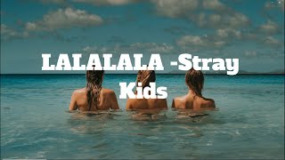 LALALALA - Stray Kids