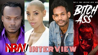 Bill Posley, Tunde Laleye & MeLisa Sellers discuss 'Bitch Ass' with Glenn Lawrence! A NRW Interview!