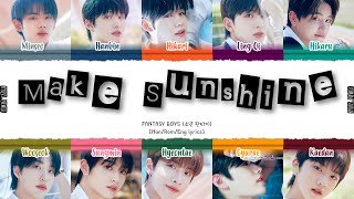 FANTASY BOYS (소년 판타지) - 'Make Sunshine (몰랐어 첫사랑인지 스쳐가는 감정인 건지)' Lyrics [Color_Coded_Han_Rom_Eng]