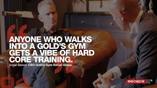 The history of Gold’s Gym and the foundation of fitness, with Angel Banos