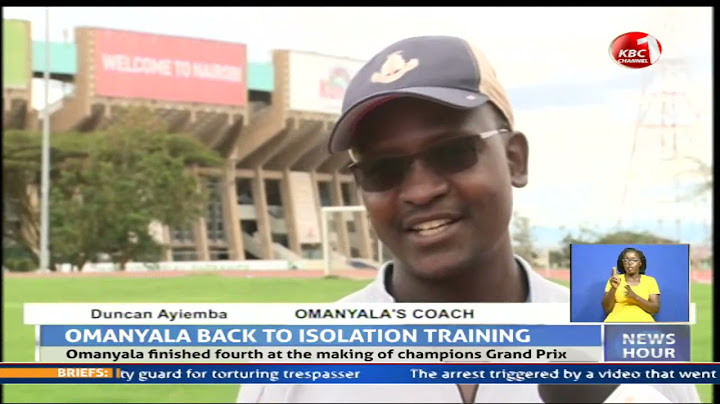 Kenya"s 100m record holder Ferdinand Omanyala starts isolation  training