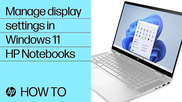 How to Manage Display Settings in Windows 11 | HP Computers | HP Support