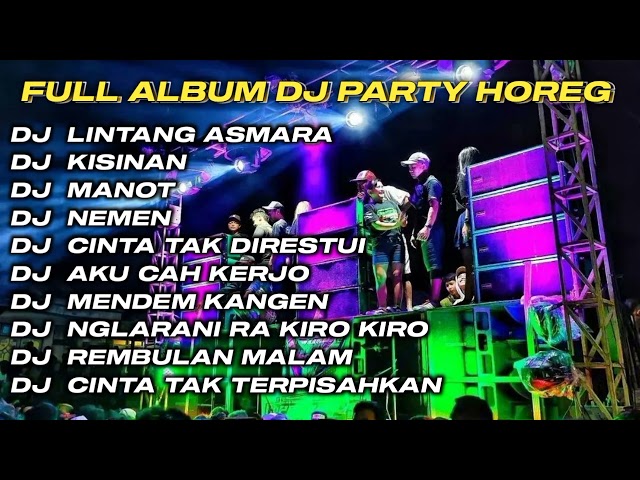 DJ LINTANG ASMORO X KISINAN FULL ALBUM DJ JAWA STYLE PARTY HOREG GLERR JARANAN DOR‼️ class=