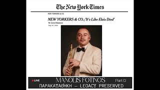Manolis Fotinos Legacy Preserved Part 12