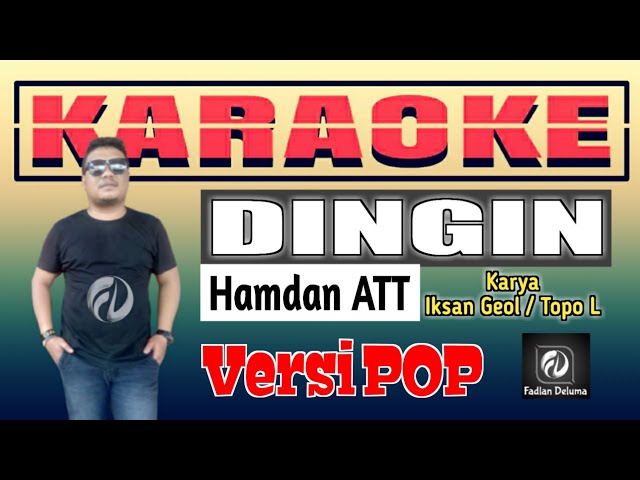 Karaoke DINGIN Versi POP Hamdan ATT class=