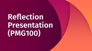 Reflection Presentation | PMG100 - Project Management (30.01.22)