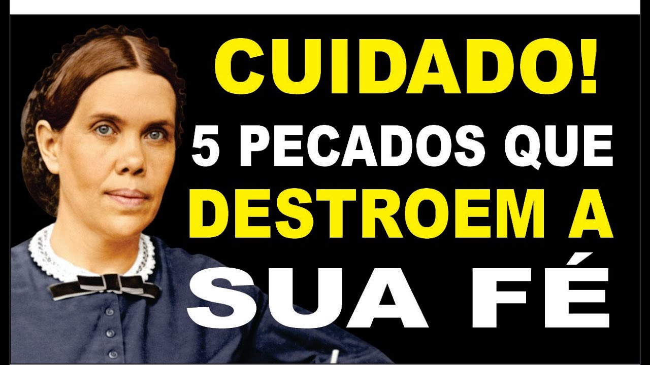 CUIDADO! ESTES PECADOS ESTÃO ACABANDO COM A SUA FÉ #ellenwhite  #fécristã  #pecado