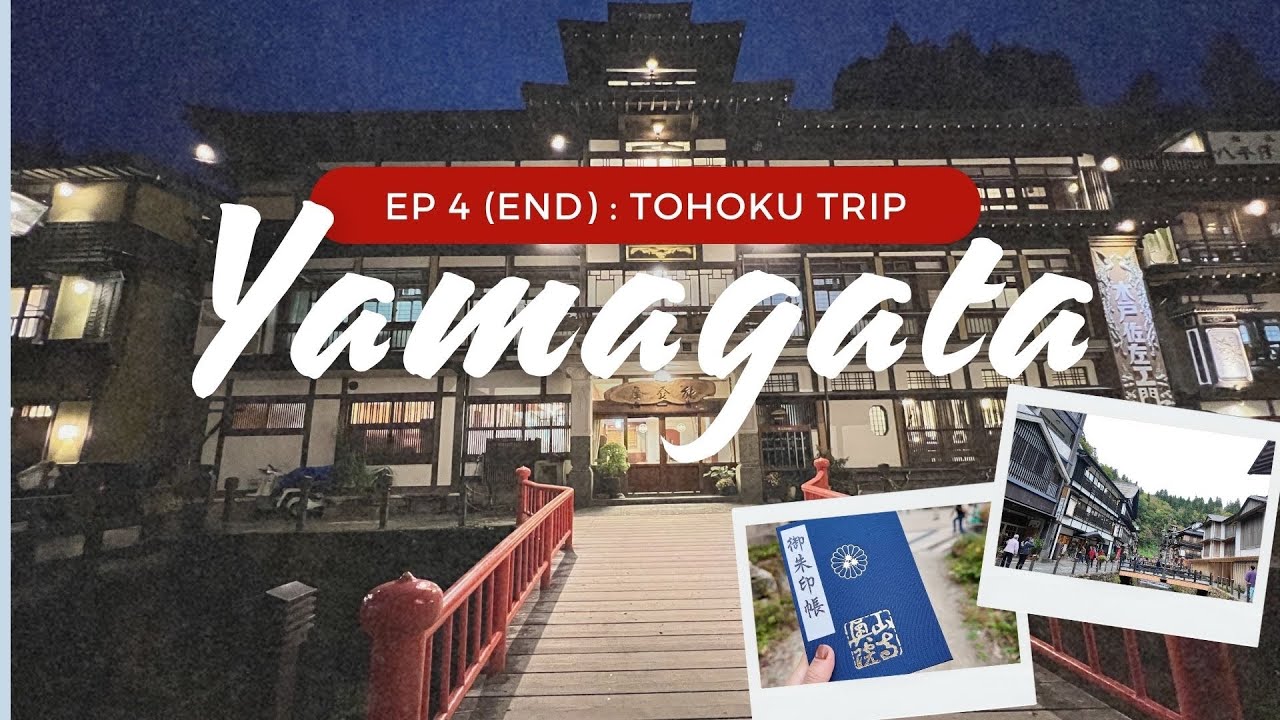#เที่ยวญี่ปุ่น โทโฮคุ 2025 | EP.4 (จบ) เที่ยว Yamagata ใน 1 วัน, วัด Yamadera และ Ginzan Onsen