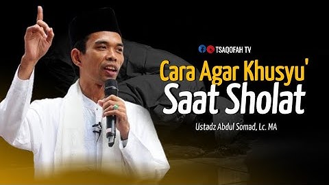 5 Cara Agar Khusyu
