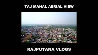 Taj Mahal Aerial View #shorts #youtubeshorts #tajmahal