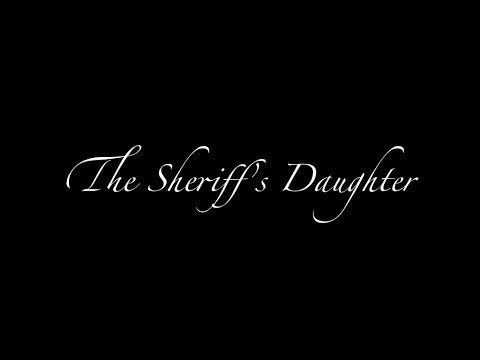 The Sheriff's Daughter