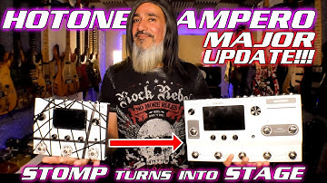 Turn Your Hotone Ampero Stomp Into An Ampero Stage! Firmware 2.0.0 MAJOR UPDATE!