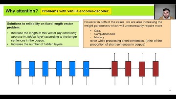 11. Why attention? Problems with vanilla Encoder-decoder architecture