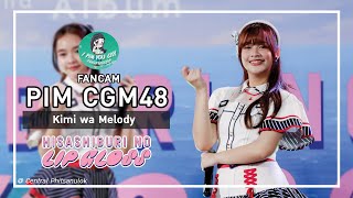 PimCGM48 Fancam - Kimi wa Melody - CGM48 | RoadShow CGM48 2ndAlbum @ Central Phitsanulok