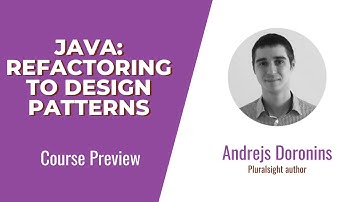 Java Skills - Java: Refactoring to Design Patterns Course Preview