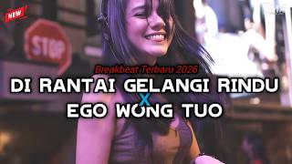 In The Chain of Longing X Ego Wong Tuo Breakbeat Latest 2026 Mixtape new Melody Special